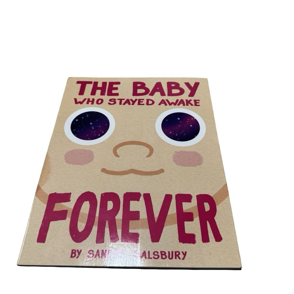 The Baby Who Stayed Awake Forever by Sandra Salsbury